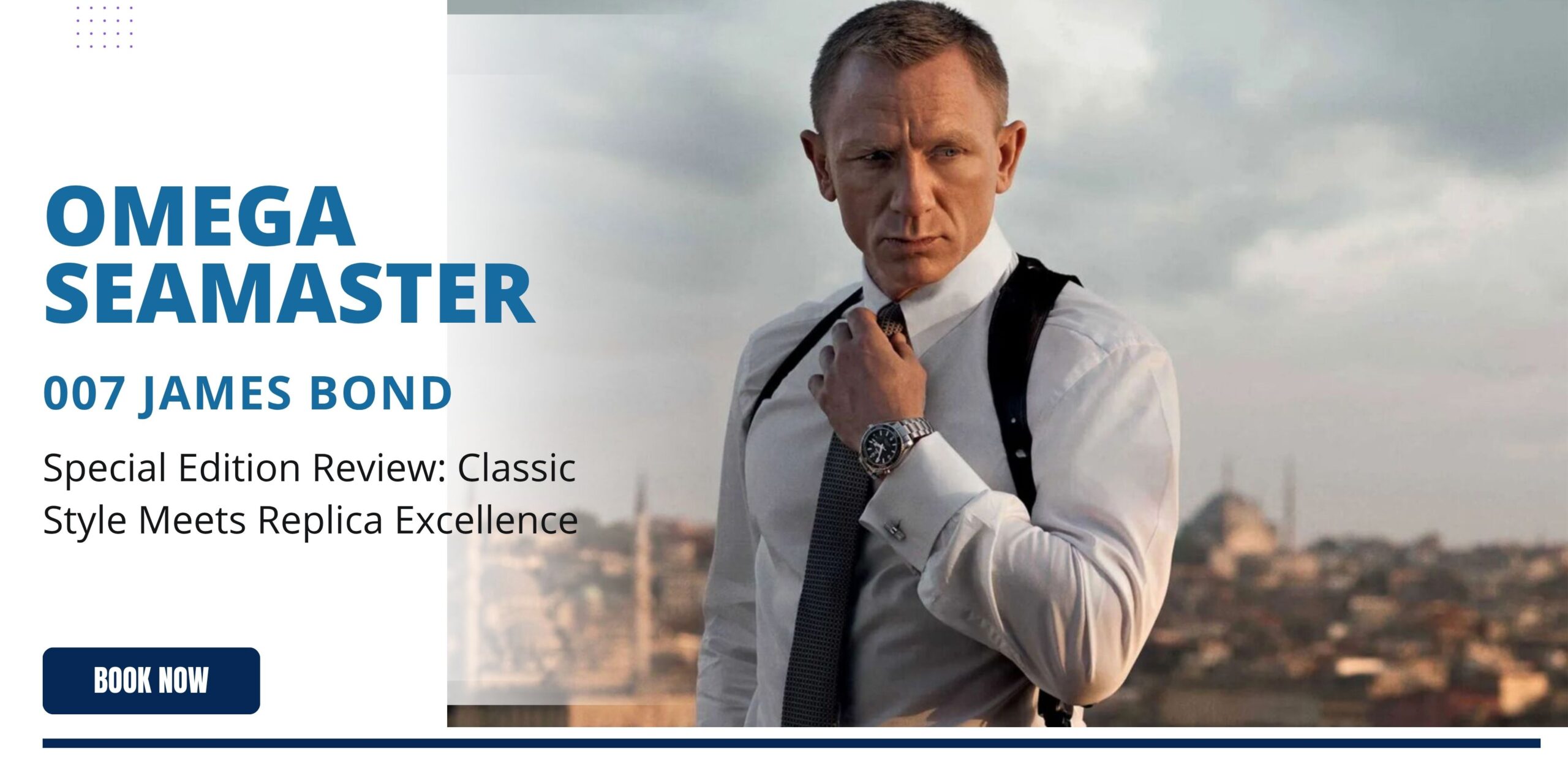 Omega Seamaster 007 James Bond Special Edition Review: Classic Style Meets Replica Excellence